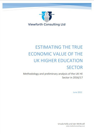 ESTIMATING THE TRUE ECONOMIC VALUE OF THE UK HIGHER EDUCATION SECTOR ESTIMATING THE TRUE ECONOMIC VALUE OF THE UK HIGHER EDUCATION SECTOR